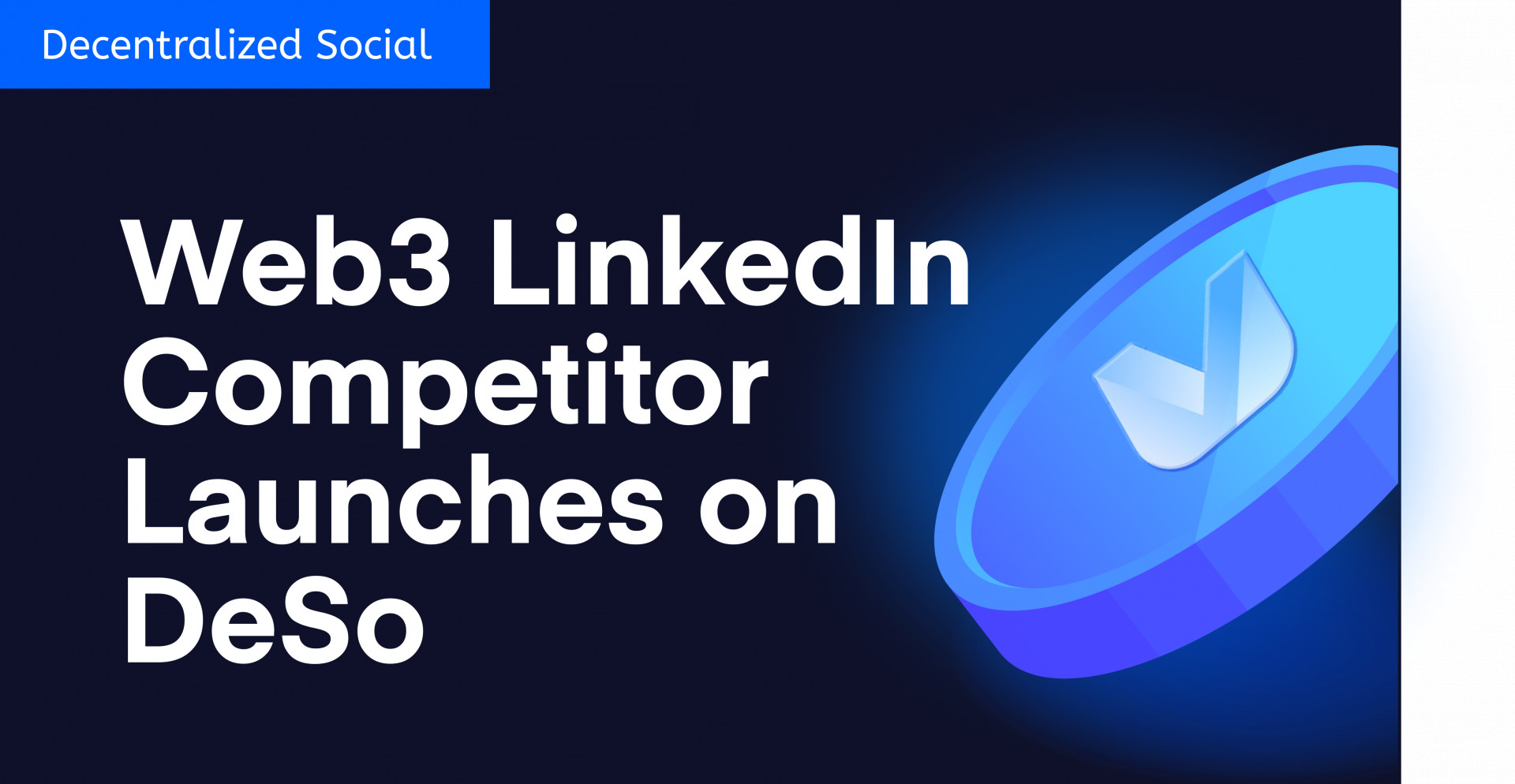 Decentralized Web 3.0 LinkedIn Competitor Launches on DeSo