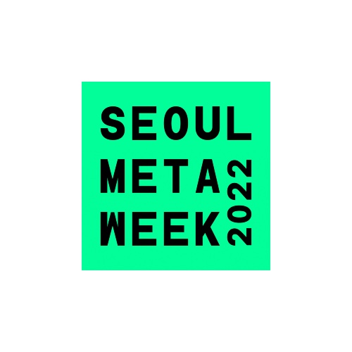 the-international-metaverse-nft-event-seoul-meta-week-2022-will-be-held-on-october-4-6-in-seoul-south-korea-the-daily-hodl